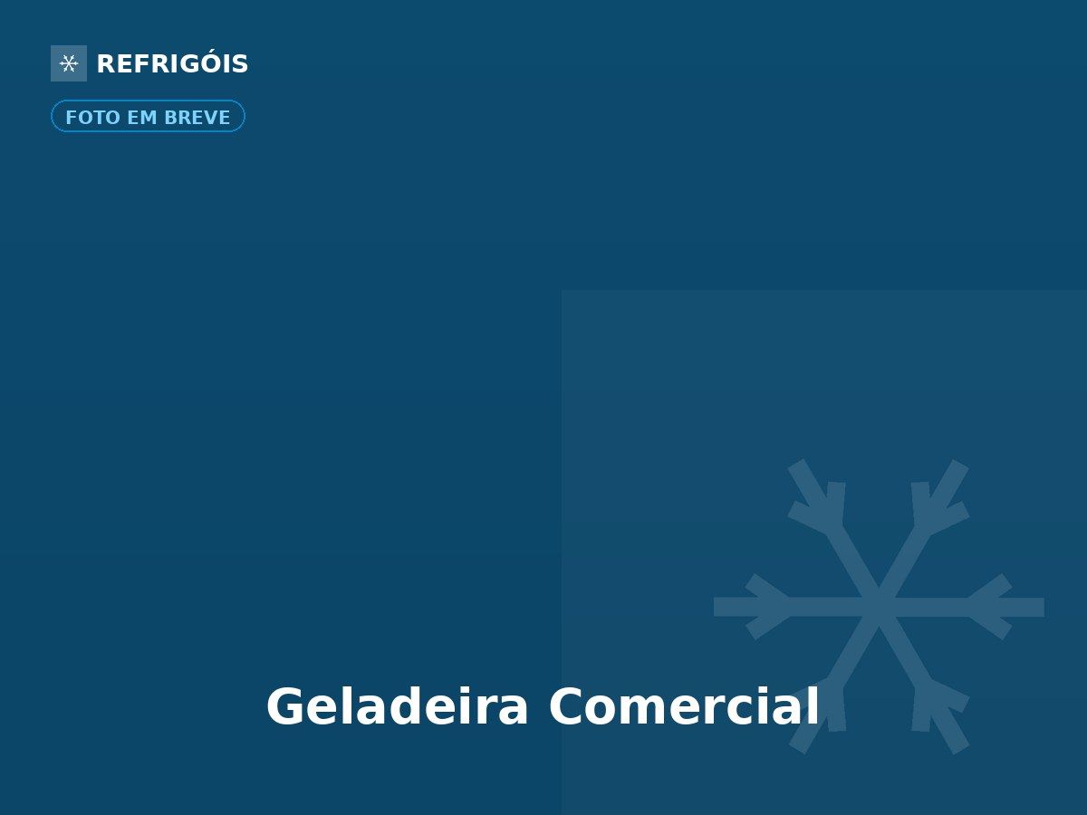 Geladeira Comercial